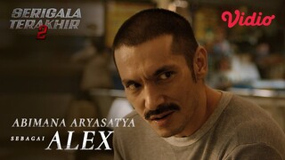 Serigala Terakhir Season 2 | Abimana Aryasatya Sebagai Alex