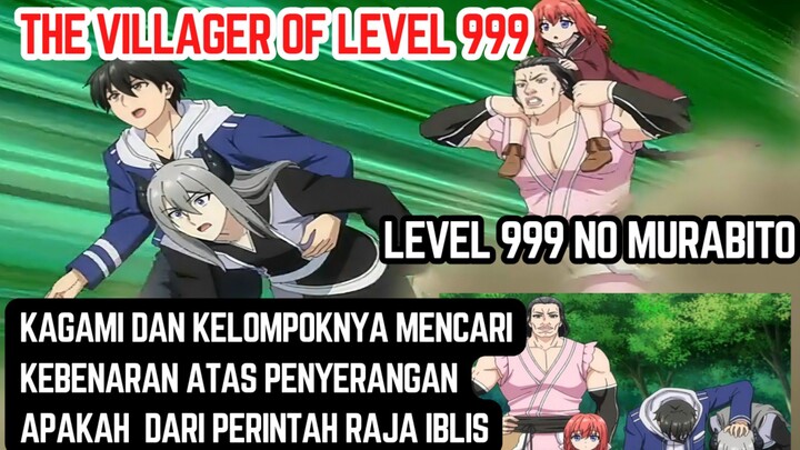 The villager of level 999 episode 3 - Kagami mencari kebenaran sebenarnya tentang raja iblis
