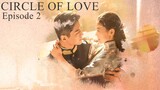 Circle Of Love Episode 2 (Suo Ai San Sheng , 鎖愛三生)
