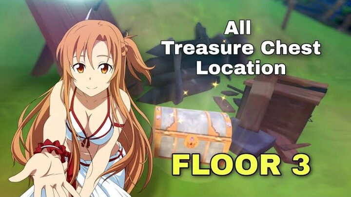 All Treasure Chest Location Floor 3 | Sword Art Online Blackswordsman ACE