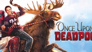 Watch movie [ONCE UPON A DEADPOO (2018) Trailer] link in description: