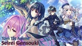 Tóm Tắt Anime: " Seirei Gensouki " | Tập 9-10 | Review Anime