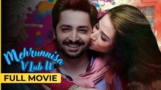 Mehrunisa V Lub U | Full Movie | Sana Javed - Danish Taimoor | YNH Films