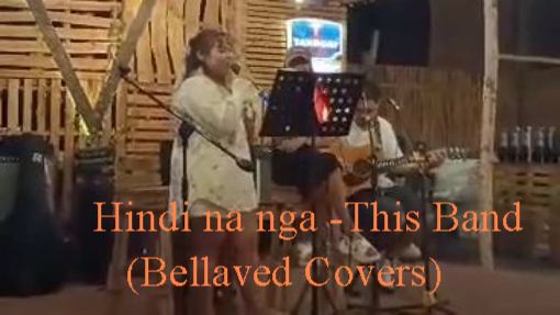 Hindi na nga - This Band (Bellaved Covers)