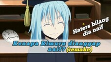 kenapa Rimuru dianggap naif