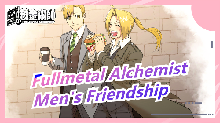 [Fullmetal Alchemist] Men's Friendship Is So Simple