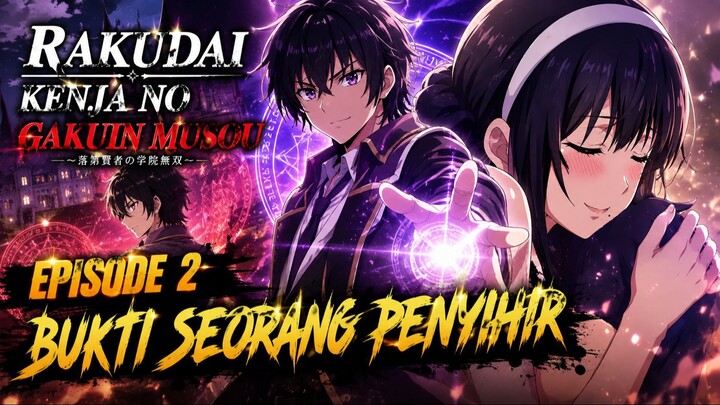 Rakudai Kenja no Gakuin Musou Episode 2 Subtitle Indonesia