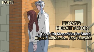 Kenapa Dia Menarikku Seperti Itu? | Animasi Benang Merah Takdir - drama animasi