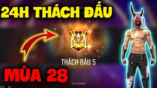 FREE FIRE | Hành Trình Leo Rank Thách Đấu Top Sever Trong 24H, Mùa 28 Cực Gắt !!!