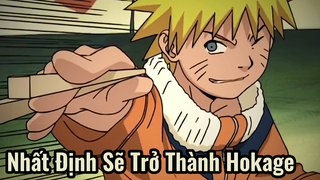 Nhất Định Sẽ Trở Thành Hokage