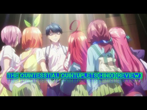 Quintessential Quintuplets Season 3 Episode 1 in Hindi Explaintion