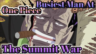 [One Piece] The Busiest Man During The Summit War Of Marineford