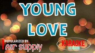 Young Love - Air Supply | Karaoke Version 🎼