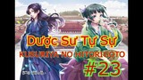 Tập 23 - Dược Sư Tự Sự - Kusuriya No Hitorigoto - phiên bạn dạng manga