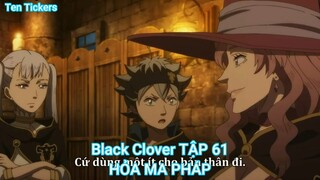 Black Clover TẬP 61-HỎA MA PHÁP