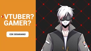 VTuber Gamer dari masa depan, HADIR!