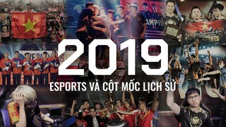 NHÌN LẠI 2019 - LIÊN QUÂN MOBILE ESPORTS VÀ NHỮNG CỘT MỐC LỊCH SỬ