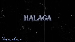 " H A L A G A "