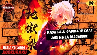 SPOILER CH 59,5❗  Masa Lalu Gabimaru Saat Dikhianati Iwagakure | Alur Cerita Jigokuraku | Part 19