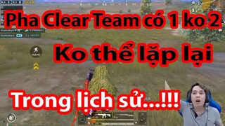 🔫[PUBG MOBILE] Pha Clear Team có 1 không 2 ko thể lặp lại trong lịch sử  ✔