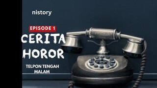 Telpon Tengah Malam Berujung Petaka | Horror
