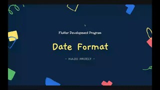 FLUTTER 13 Date Format (Tutorial Flutter Bahasa Indonesia)