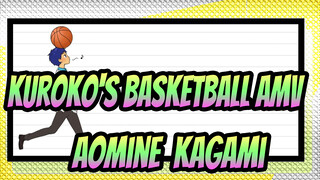 [Kuroko's Basketball AMV Gambar Sendiri ] 10 Mei / Aomine & Kagami