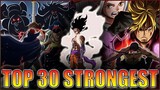 HE MADE IT?! - One Piece TOP 30 STRONGEST Characters 2021