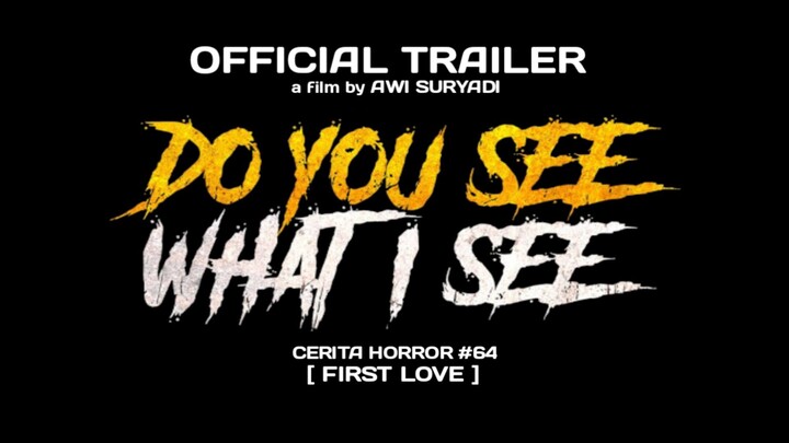 DO YOU SEEE WHAT I SEE | FIRST LOVE | OFFICIAL TEASER TRAILER [2024]