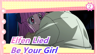 Elfen Lied|ED - be your girl【FULL】_2