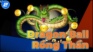 Là người yêu thích Dragon Ball, bạncónhớ Rồng Thần xuất hiệnmấy lần trong phần 1 không?_2