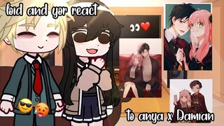 loid and yor react to..?||SPYxFAMILY||pt2/??||Damian x Anya|| my au || #spyxfamily #loid #yor #anya