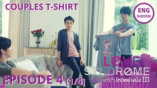 Love Syndrome Ep.4 [1/4]  | ENG SUB รักโคตร ๆ โหดอย่างมึง III | #FrankLee Love Syndrome The Series