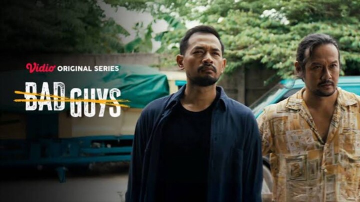 Bad Guys Ep 07 - Menghitung Mundur