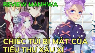 CHIẾC TÚI BÍ MẬT CỦA TIỂU THƯ XẤU XÍ | Review MANHWA