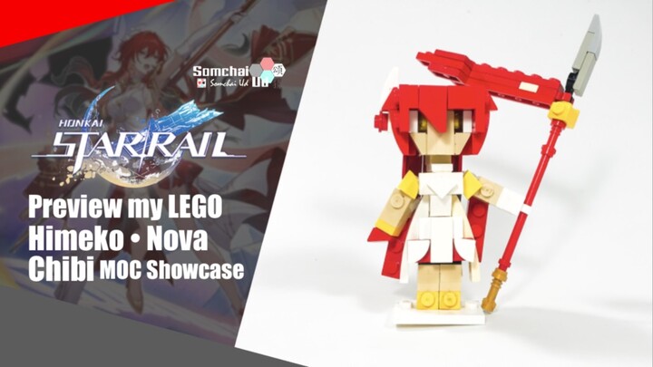 Preview my LEGO Honkai: Star Rail Himeko • Nova Chibi | Somchai Ud