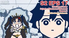 FGO Fujimaru Ritsuka wa Wakaranai Season 2 - Episode 17 - Subtitle Indonesia