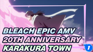 [Bleach Epic AMV] 20th Anniversary, Karakura Town Battle!_1
