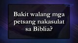Bakit walang mga petsang nakasulat sa Bible - Ang Dating Daan