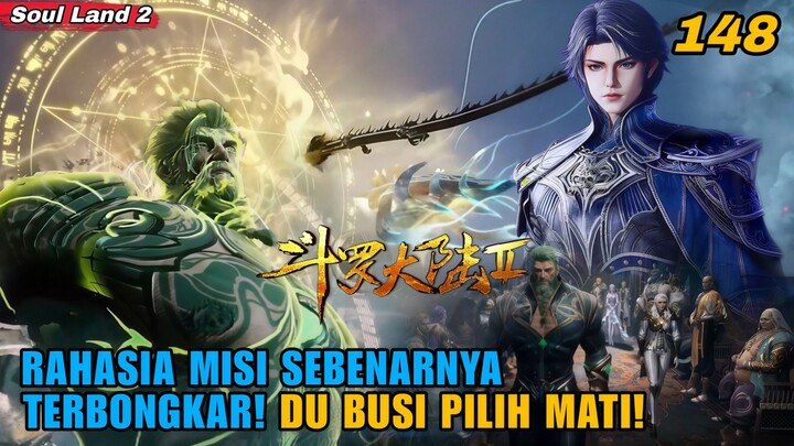 Soul Land 2 EP 148: 15 Douluo Bergerak! Rencana Pembunuhan Xu Tianran Dimulai!