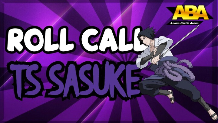 TS SASUKE | ABA Roll Call | Anime Battle Arena | ROBLOX