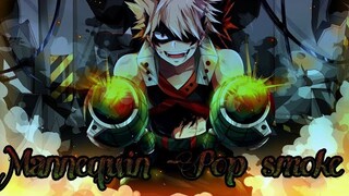 Mannequin - Pop Smoke (My Hero Academia) AMV🔥