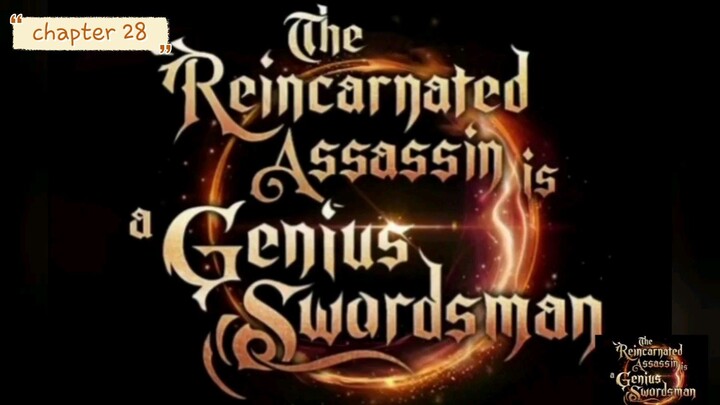 28 - The Reincarnated Assassin is a Genius Swordsman (Tagalog)