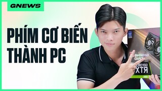 GNEWS 6: Phím cơ biến thành PC?