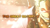 One Piece AMV/ASMV - THE GREAT SACRIFICE | Roronoa Zoro Tribute