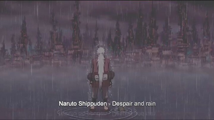 Naruto Shippuden - Despair and rain
