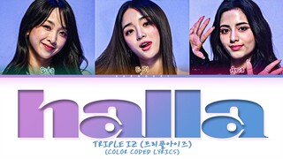 TRIPLE IZ 'Halla' Lyrics (Color Coded Lyrics)