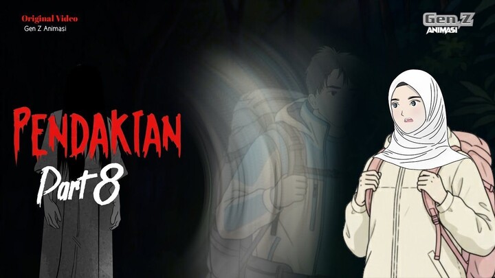 PENDAKIAN PART-8  DRAMA ANIMASI HOROR
