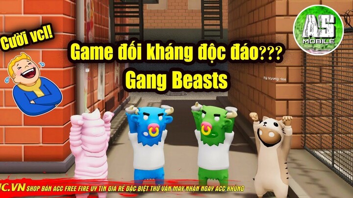 [Gang Beasts] Game đối kháng độc đáo | AS Mobile Live Stream on Nonolive