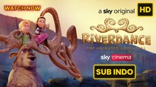 Riverdance: The Animated Adventure (2021) SUB INDO FULL HD